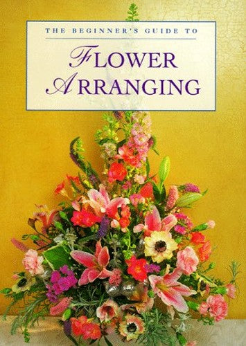The Beginner's Guide to Flower Arranging