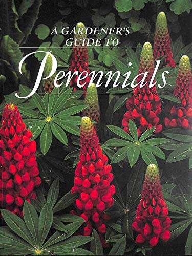 A Gardenrs Guide to Perennials (Grower's Guide)
