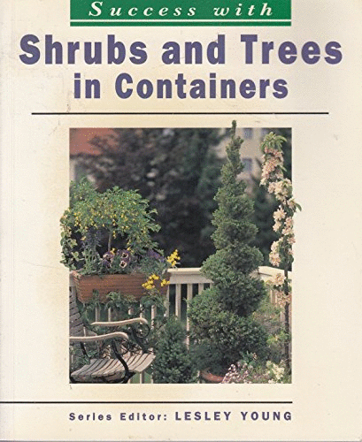 Shrubs and Trees in Containers