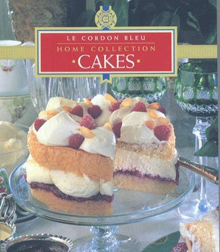 Le Cordon Bleu Home Collection Cakes Le Cordon Bleu Home Collection