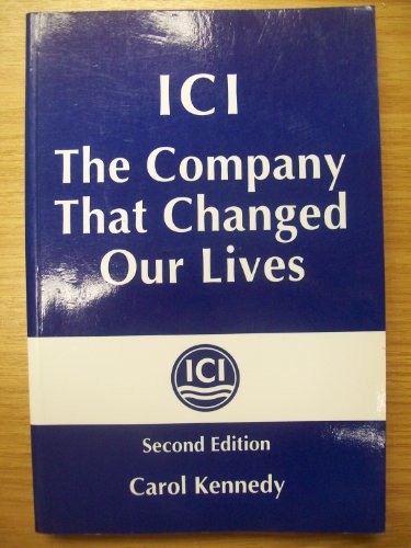 ICI: The company that changed our lives