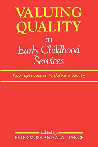 Valuing Quality in Early Childhood Services