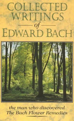 Collected Writings of Edward Bach
