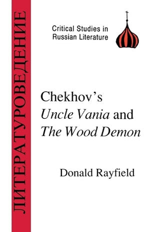 Chekhov's "Uncle Vanya" and the "Wood Demon"