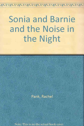 Sonia and Barnie and the Noise in the Night