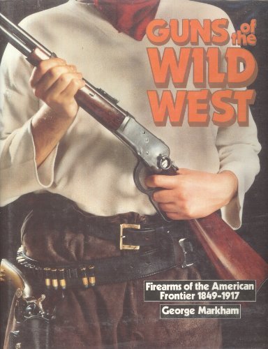 Guns of the Wild West