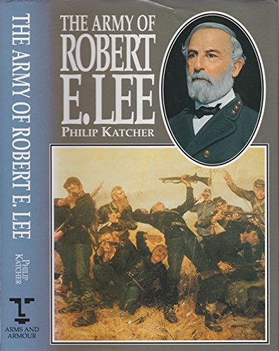 The Army of Robert E. Lee