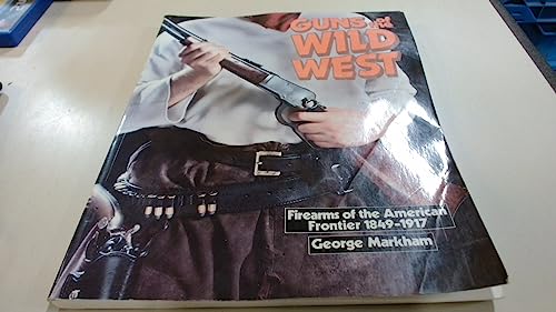 Guns of the Wild West