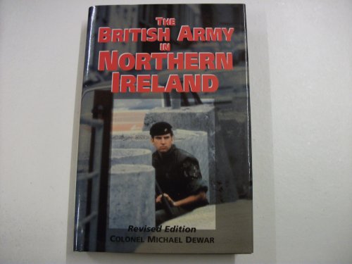 The British Army in Northern Ireland