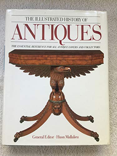 The Illustrated History of Antiques