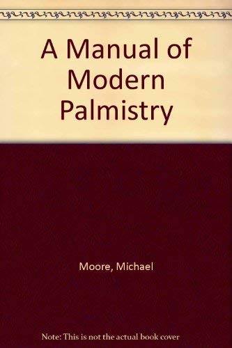 A Manual of Modern Palmistry