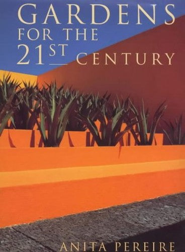 Gardens for the 21st Century