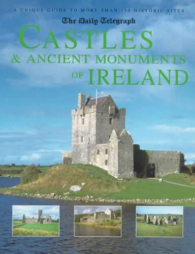 The "Daily Telegraph" Castles and Ancient Monuments of Ireland