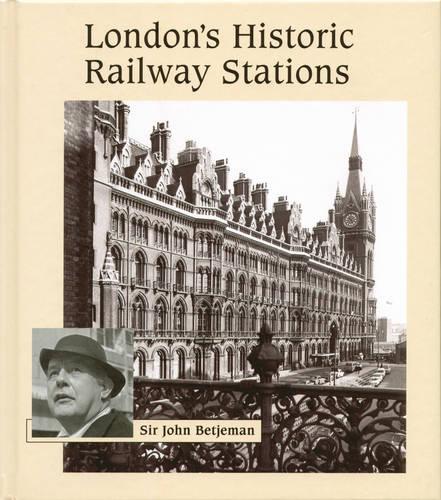 London's Historic Railway Stations