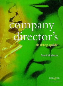 The Company Director's Desktop Guide 