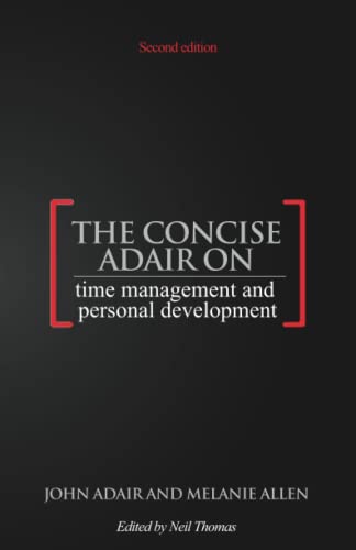 The Concise Adair on Time Management and Personal Development