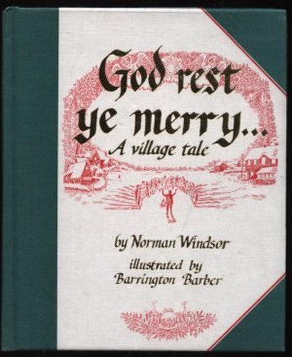 God rest ye merry-: A village tale