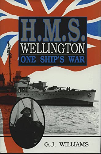 H.M.S. Wellington: One ship's war