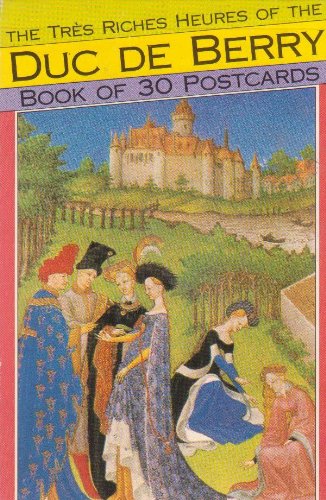 The Tres Riches Heures of the Duc De Berry: Book of 30 Postcards