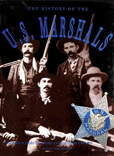 The History of the U.S. Marshals