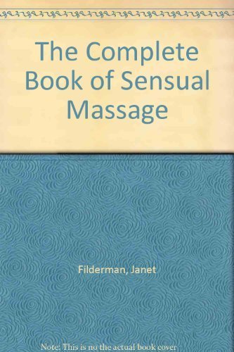 The Complete Book of Sensual Massage