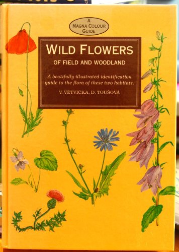 Wild Flowers of Field & Woodland
