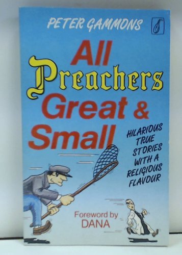 All Preachers Great and Small