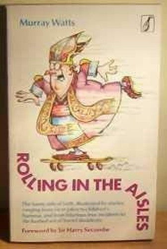 Rolling in the Aisles