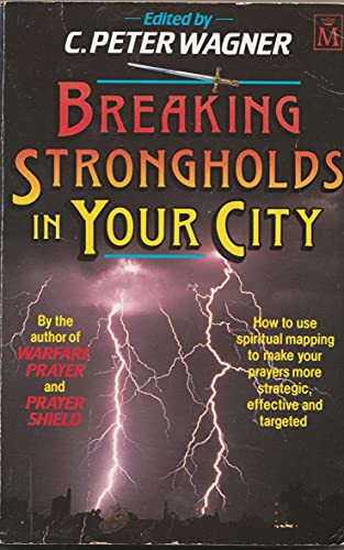 Breaking Strongholds in Your City