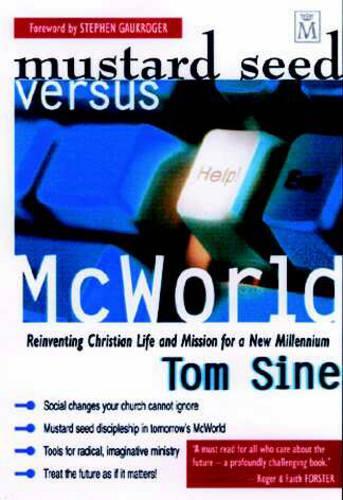 Mustard Seed Versus McWorld