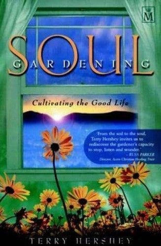 Soul Gardening