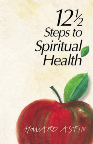 12-1/2 Steps to Spiritual Health