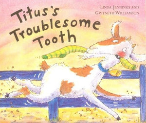 Titus's Troublesome Tooth 