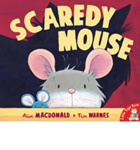 Scaredy Mouse