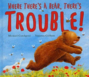 Where There's a Bear, There's Trouble! 