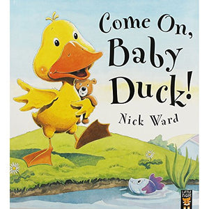 Come on, Baby Duck! 