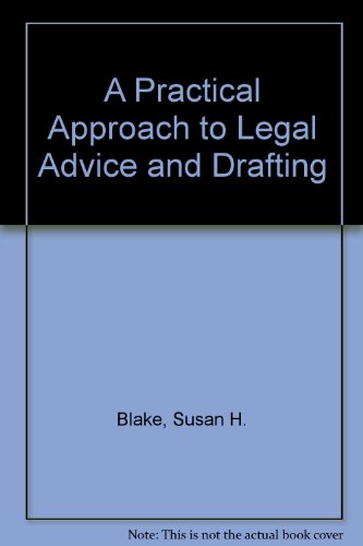 A Practical Approach to Legal Advice and Drafting