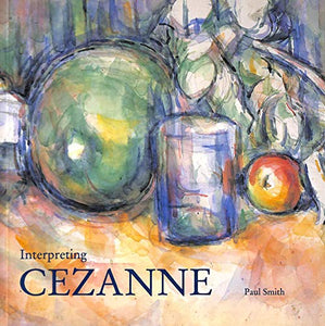 Interpreting Cezanne 