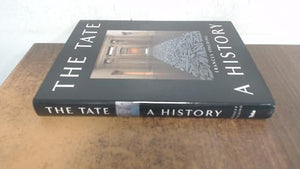 The Tate: A Centenary History