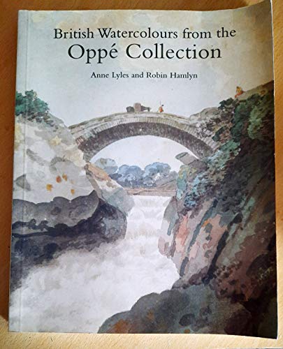 British Watercolours from the Oppe Collection