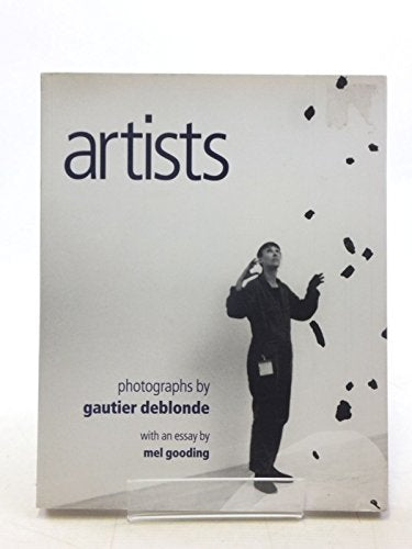 Artists: Photographs by Gautier Deblonde