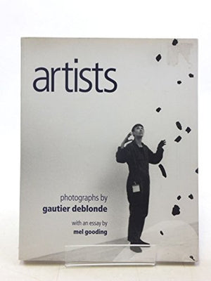 Artists: Photographs by Gautier Deblonde