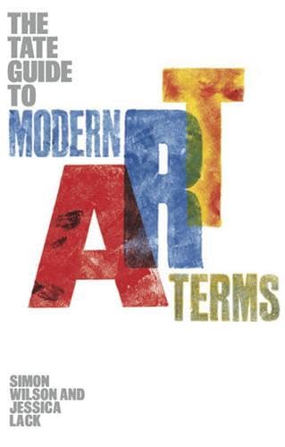 The Tate Guide to Modern Art Terms, The