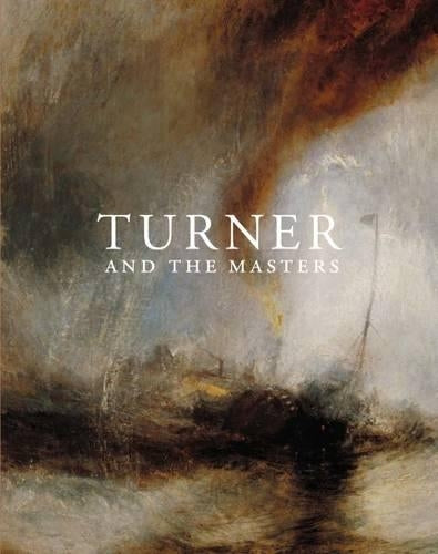Turner and the Masters