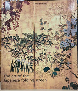 The Art of the Japanese Folding Screen 
