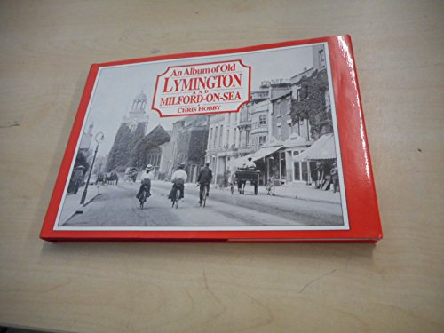 Album of Old Lymington and Milford on Sea