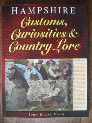 Hampshire Customs, Curiosities and Country Lore