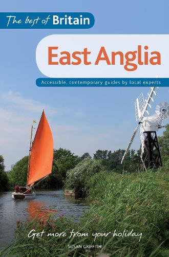The Best of Britain: East Anglia