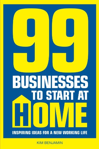 99 Businesses To Start At Home