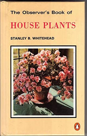 The Observer's Book of House Plants